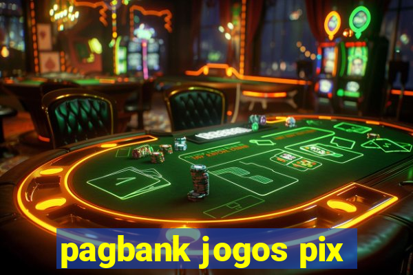 pagbank jogos pix