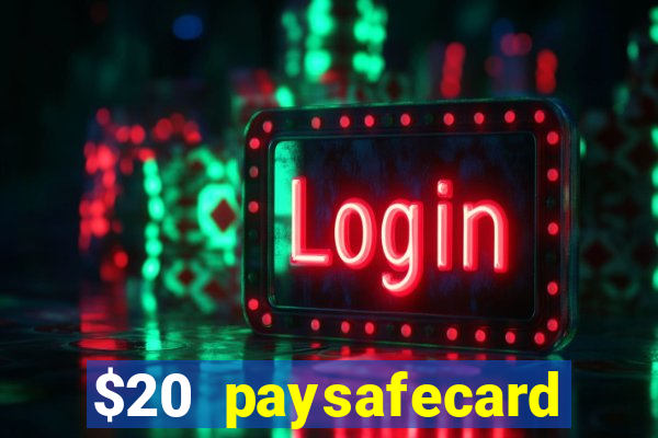 $20 paysafecard deposit bonus casino nz