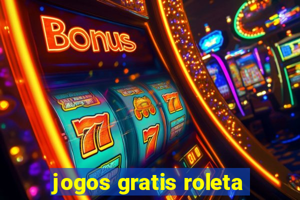 jogos gratis roleta