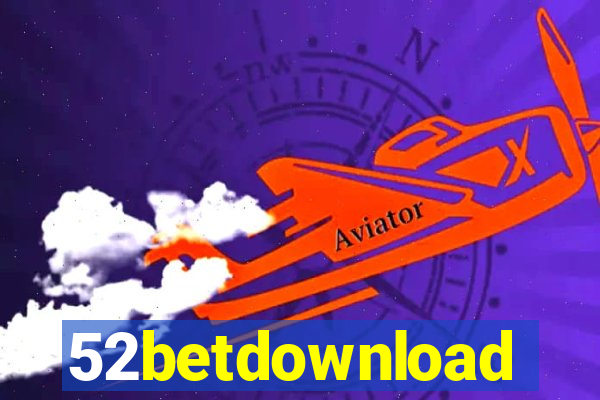 52betdownload