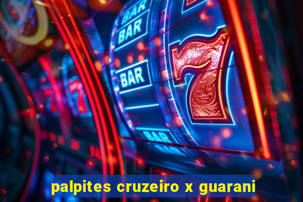 palpites cruzeiro x guarani