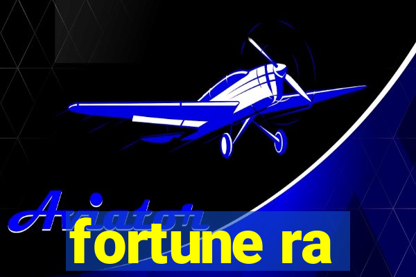 fortune ra