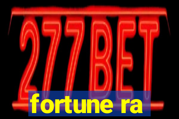 fortune ra