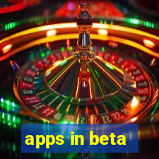 apps in beta