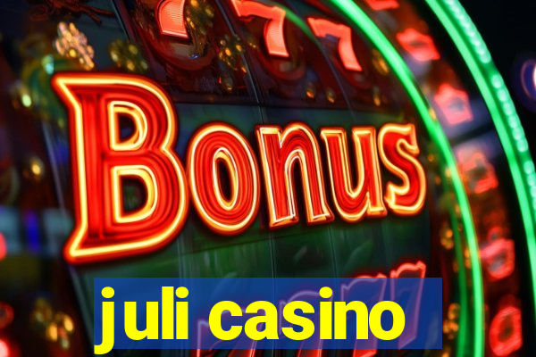 juli casino