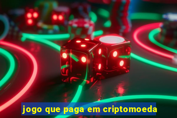 jogo que paga em criptomoeda