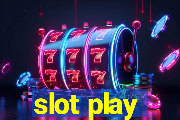 slot play