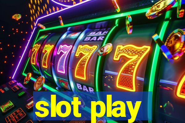 slot play