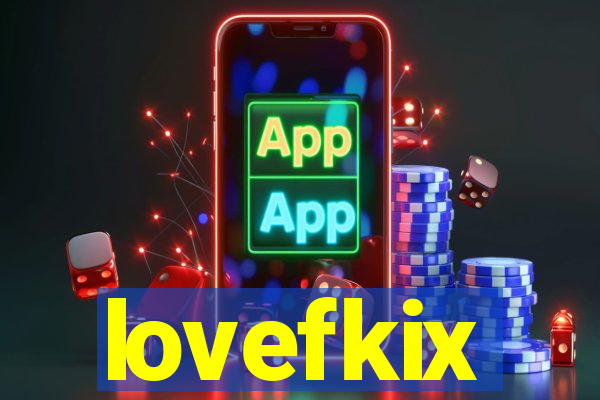 lovefkix