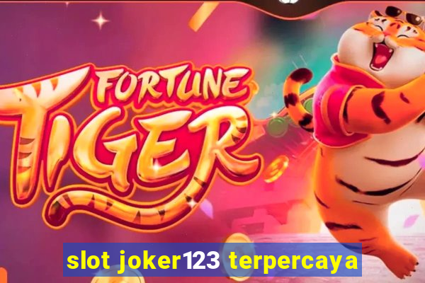 slot joker123 terpercaya