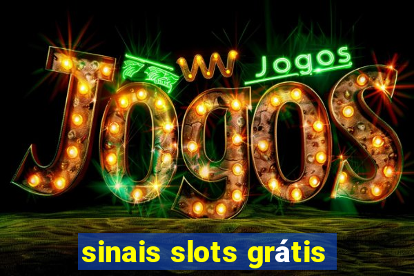 sinais slots grátis