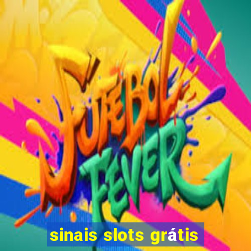 sinais slots grátis