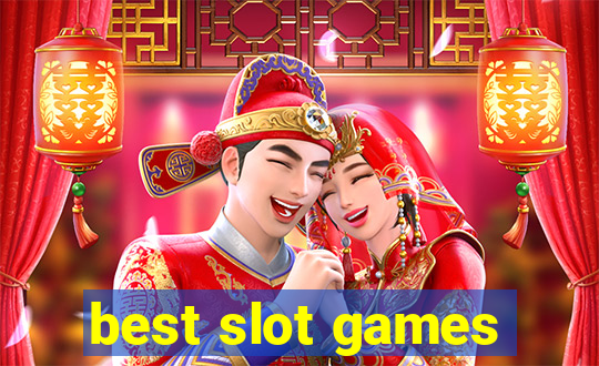 best slot games