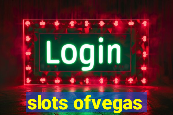 slots ofvegas