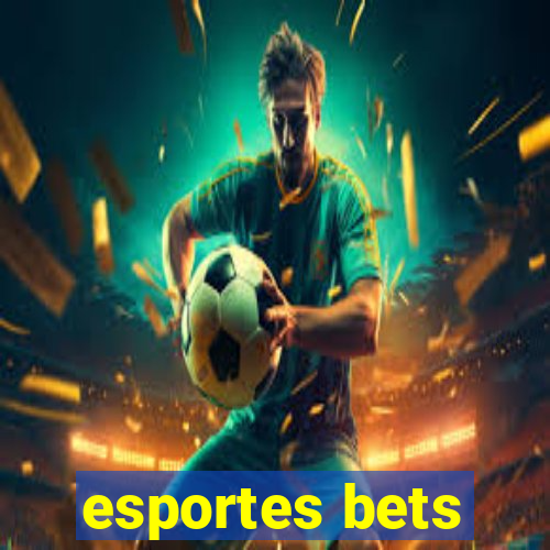 esportes bets