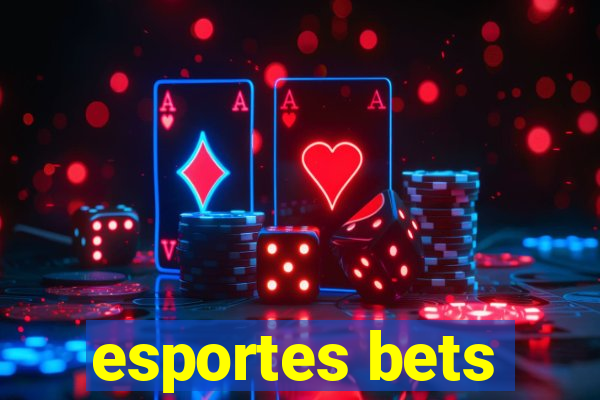 esportes bets