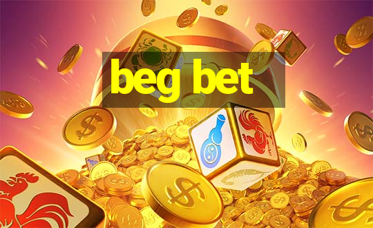 beg bet