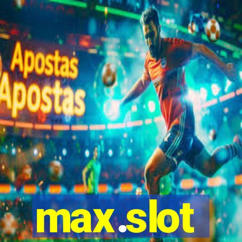 max.slot