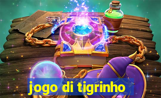 jogo di tigrinho