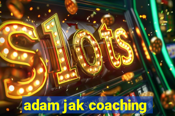 adam jak coaching