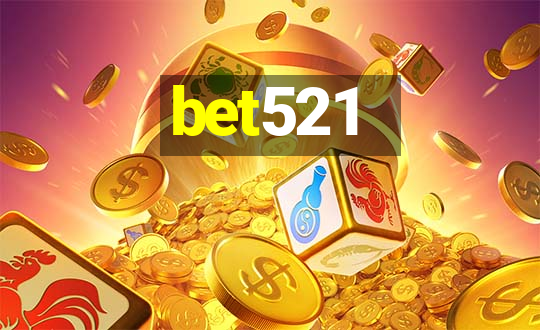 bet521