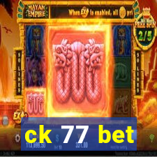 ck 77 bet