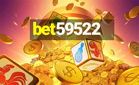 bet59522