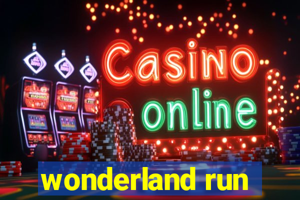 wonderland run