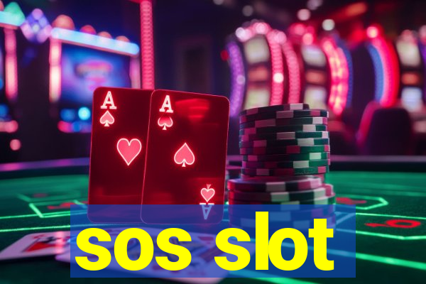 sos slot