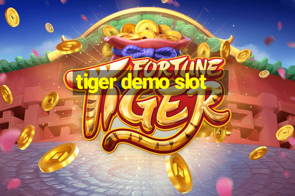 tiger demo slot