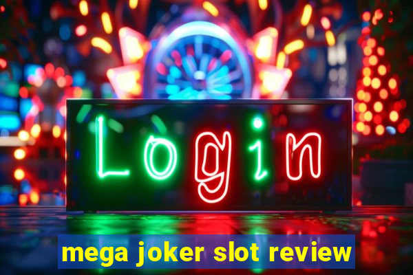 mega joker slot review