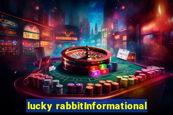 lucky rabbitInformational