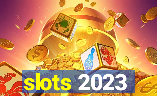 slots 2023