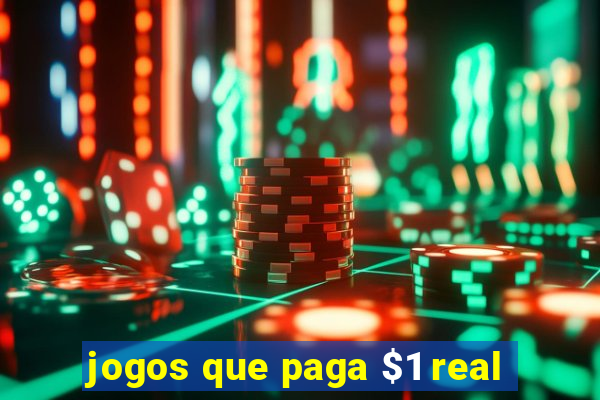 jogos que paga $1 real