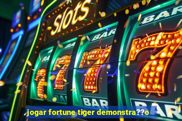 jogar fortune tiger demonstra??o