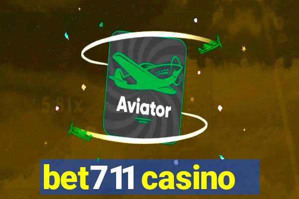 bet711 casino