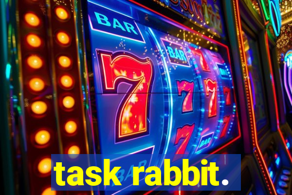 task rabbit.