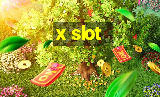 x slot