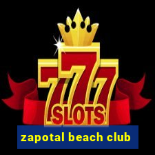 zapotal beach club