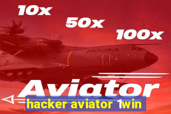 hacker aviator 1win