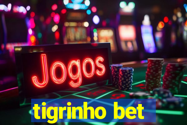 tigrinho bet