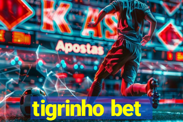 tigrinho bet