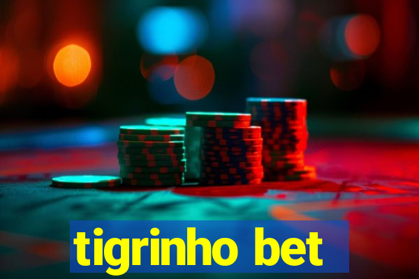 tigrinho bet