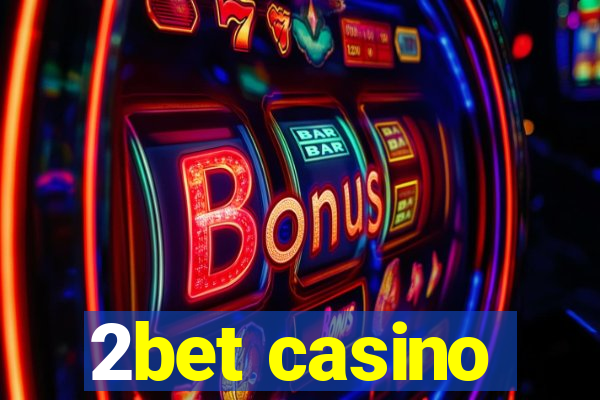 2bet casino