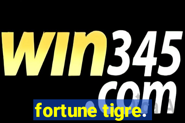 fortune tigre.