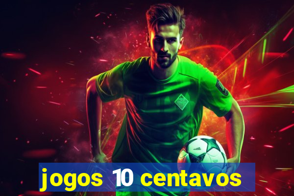 jogos 10 centavos