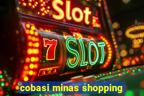 cobasi minas shopping