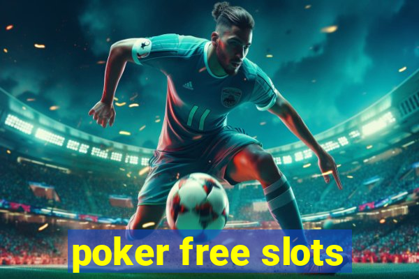 poker free slots