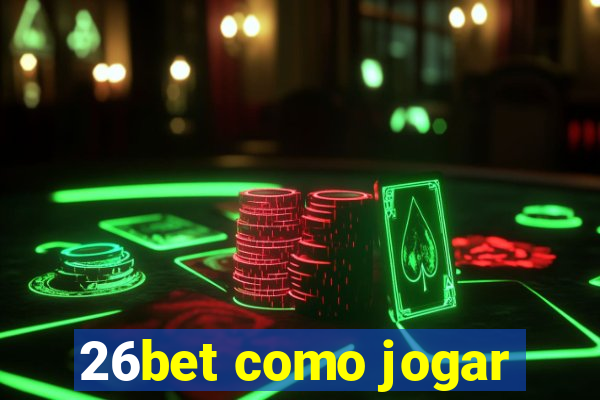 26bet como jogar