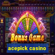 acepick casino